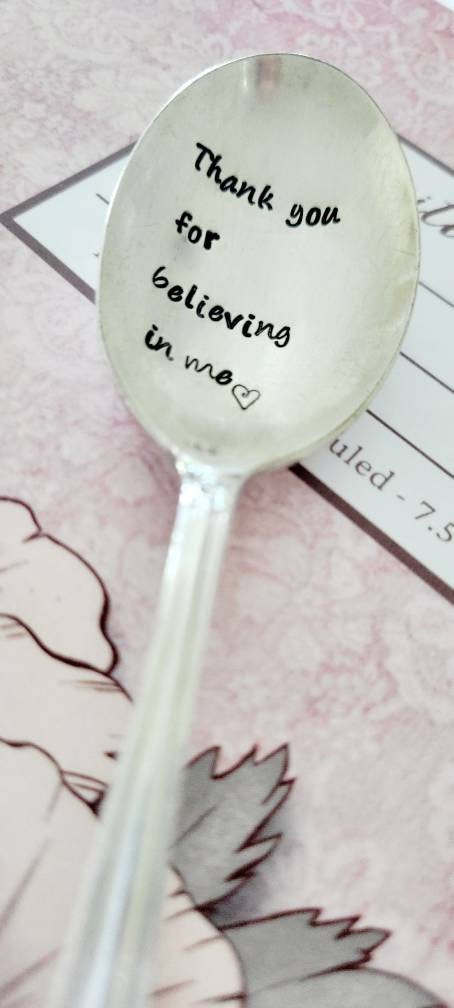 Vintage Spoon,Thank you for believing in me,way to go spoon,teacher gift,gift for parents,silver plated soup spoon,vintage gift,coffee spoon