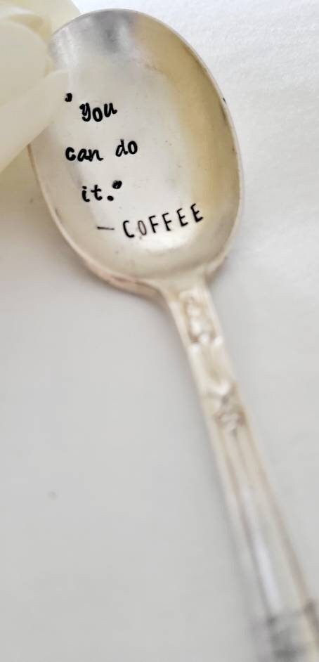 Vintage Silver Plated Soup Spoon, You can do it,vintage gift,coffee gift,coffee nerd gift,coffee lover gift, encouragement gift,