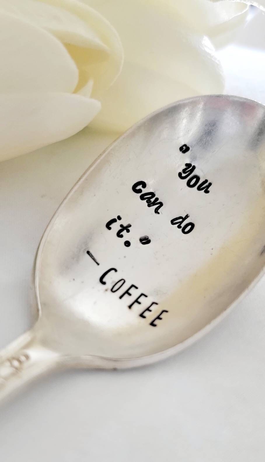 Vintage Silver Plated Soup Spoon, You can do it,vintage gift,coffee gift,coffee nerd gift,coffee lover gift, encouragement gift,