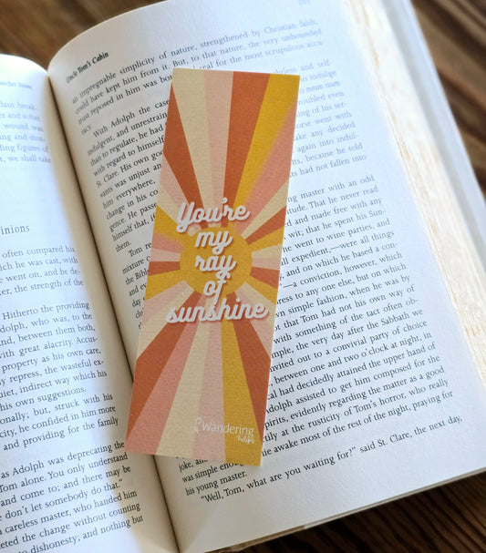 You're My Ray Of Sunshine Bookmark | Wandering Tulips