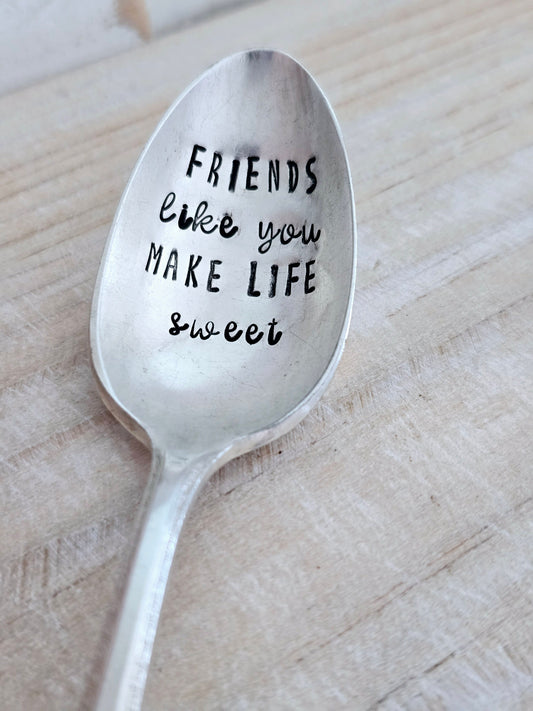 Friends Like You Make Life Sweet - Vintage Personalized Stamped Spoon | Wandering Tulips