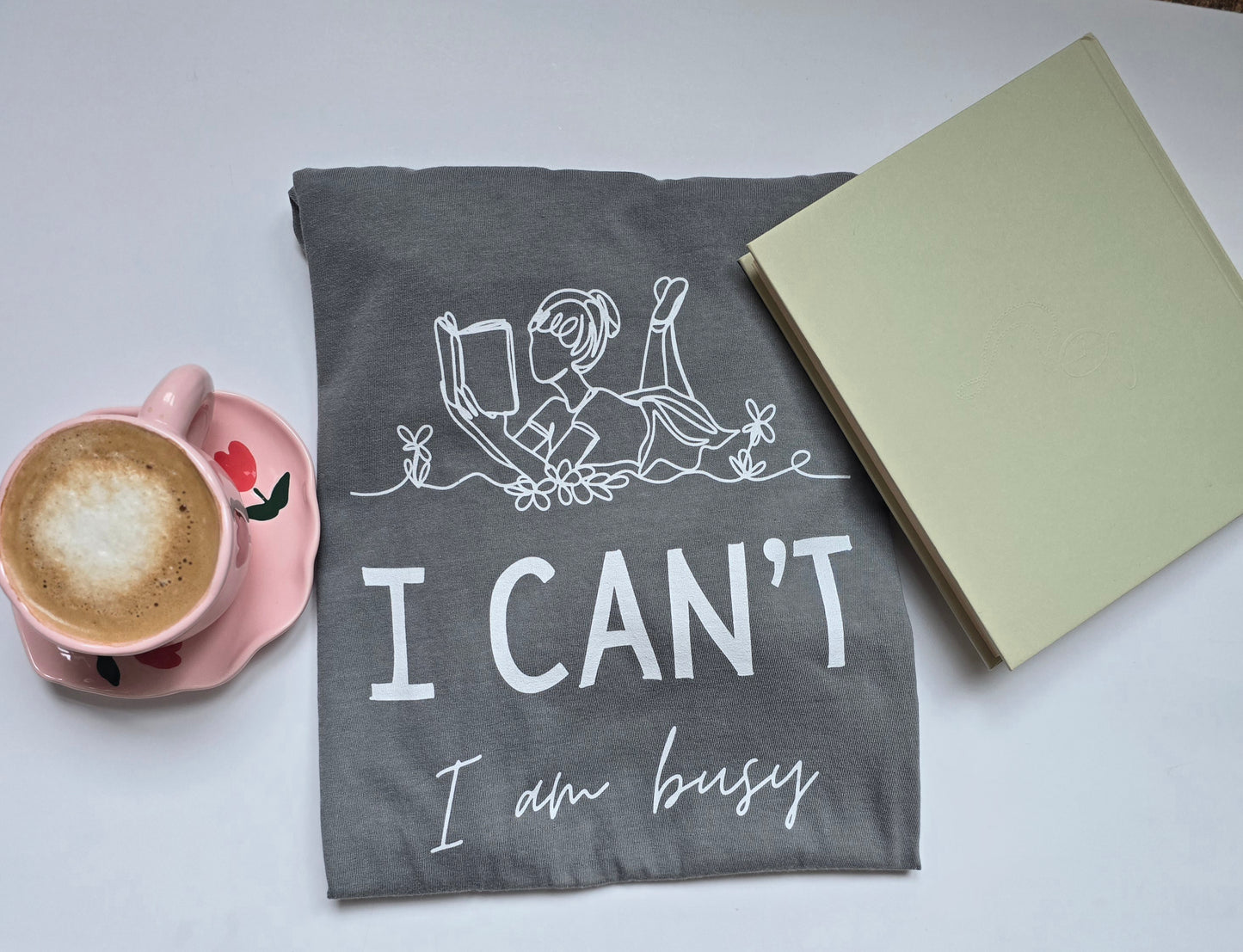 I Can't I'm Busy Short Sleeve T-Shirt | Wandering Tulips