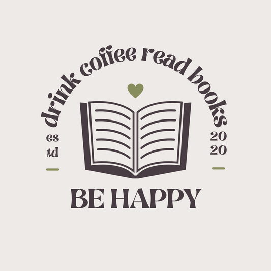 Drink Coffee Read Books Be Happy- High Quality Waterproof Sticker | Wandering Tulips