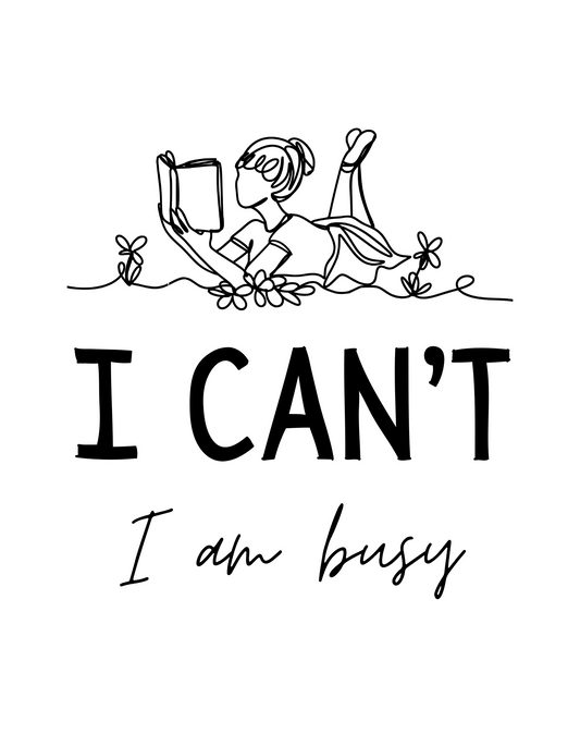 I Can't I Am Busy- High Quality Waterproof Sticker | Wandering Tulips