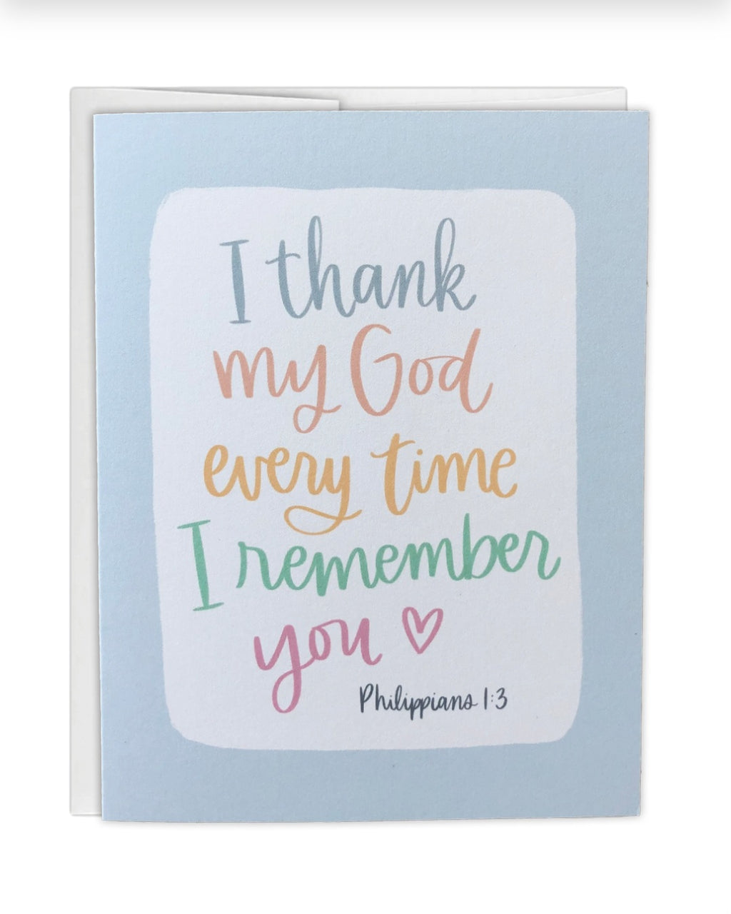Greeting card with text 'I thank my God every time I remember you' on a light blue background