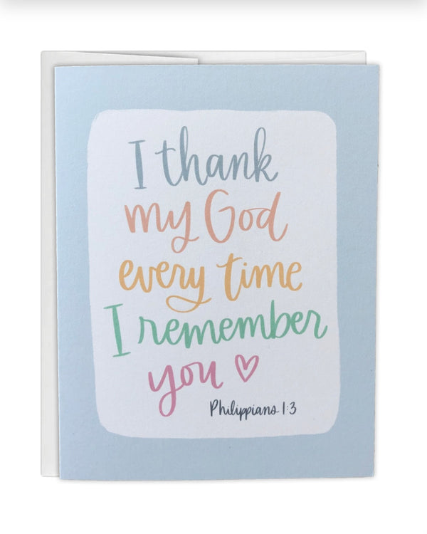 Greeting card with text 'I thank my God every time I remember you' on a light blue background