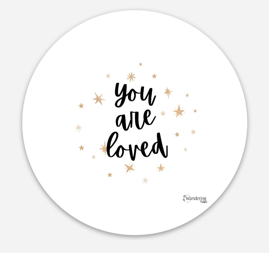 You Are Loved - High Quality Magnet | Wandering Tulips