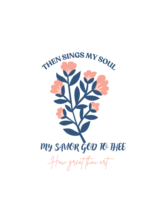 Then Sings My Soul- High Quality Waterproof Sticker | Wandering Tulips