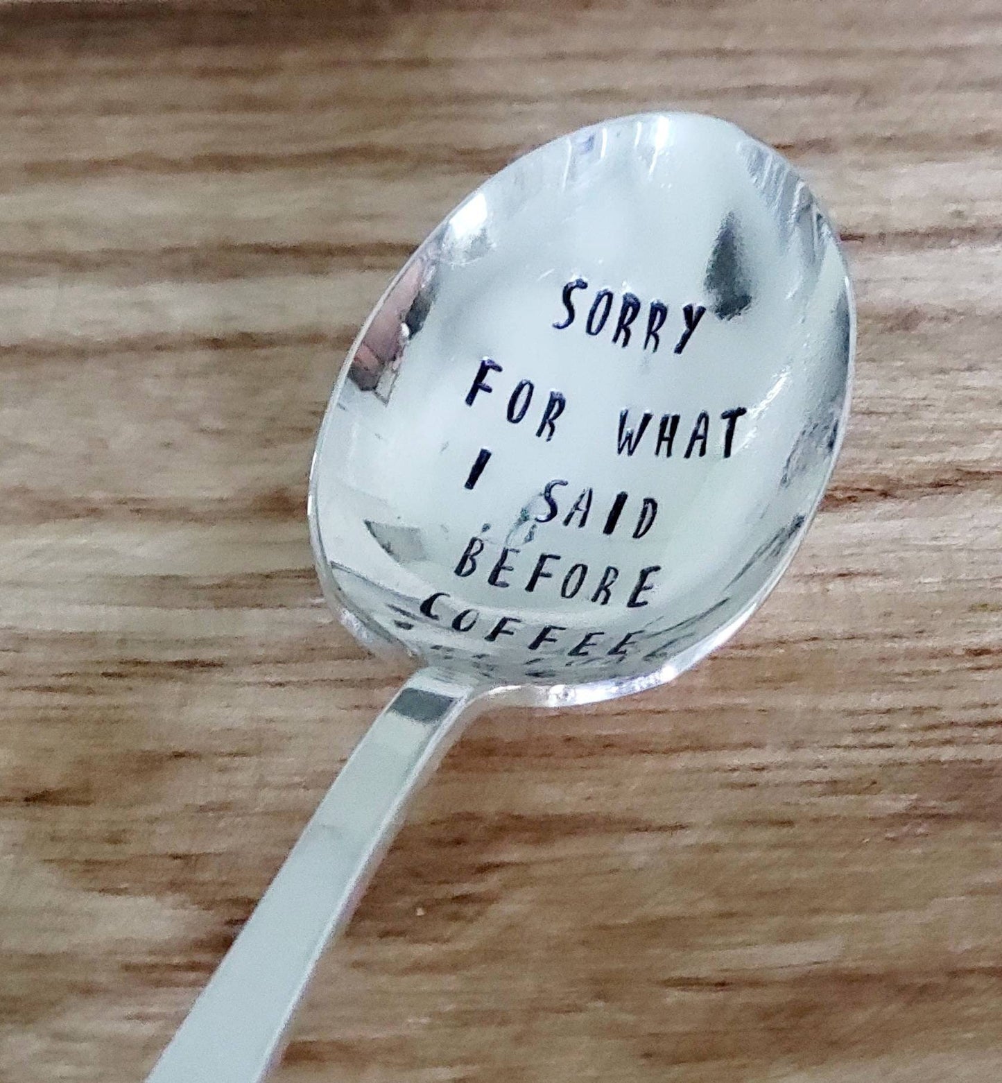 Sorry For What I Said Before Coffee Vintage Soup Spoon,Gift for the coffee lover,gift for wife,gift for husband,gift for spouse,gift for mom