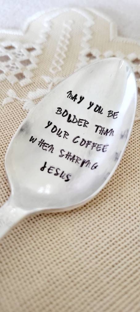 Vintage Silver Plated Dinner Spoon,May You Be Bolder Than Your Coffee When Sharing Jesus,Faith based gift,gift for friend,gift for host