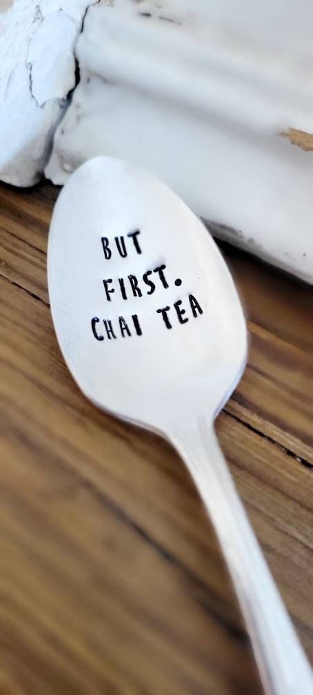 but first chai tea,chai tea,chai tea gift,chai tea spoon,chai tea lover,chai tea gift idea,vintage spoon,vintage gift,fathers day gift,mothers day gift,gift for wife,gift for husband,gift for tea lover,