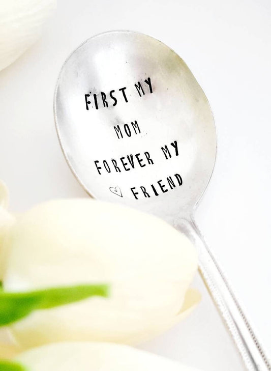 first my mom forever my friend,sentimental gift for mom,sweet gift for mom,mothers day gift,stamped spoon for mom,coffee gift for mom,tea gift for mom,vintage spoon for mom