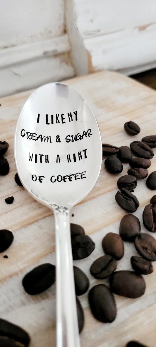 i like my cream and sugar with a hint of coffee,coffee lover gift,coffee gift,coffee spoon,vintage spoon,vintage gift,cute coffee gift,gift for mom,gift for college student,graduation gift,gift for boss,gift for coworker,gift for wife,