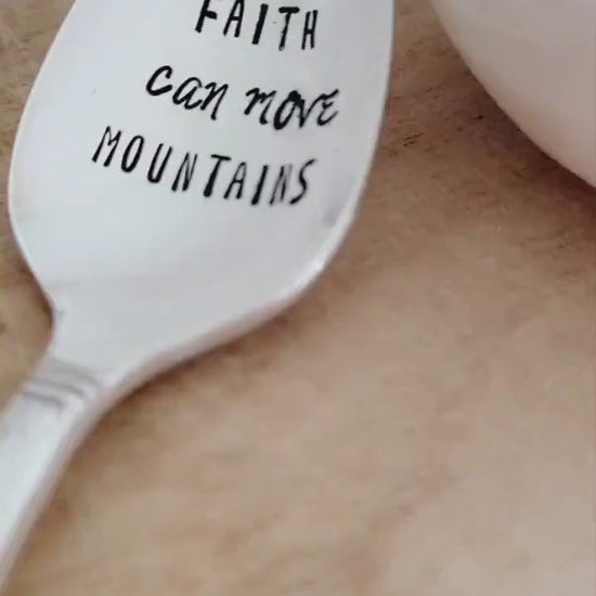 Faith Can Move Mountains teaspoon, Gift for friend, gift for teacher, gift for mom, gift for dad, gift for husband, just because